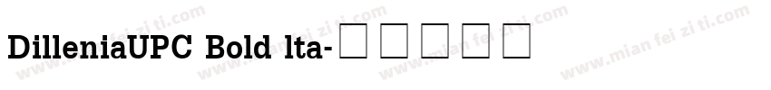 DilleniaUPC Bold lta字体转换